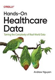 Hands-On Healthcare Data: Taming the Complexity of Real-World Data