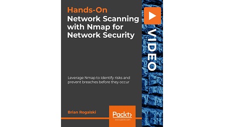 Hands-On Network Scanning with Nmap for Network Security: Leverage Nmap to identify risks and prevent breaches before they occur