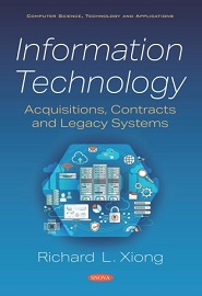 Information Technology: Acquisitions, Contracts and Legacy Systems