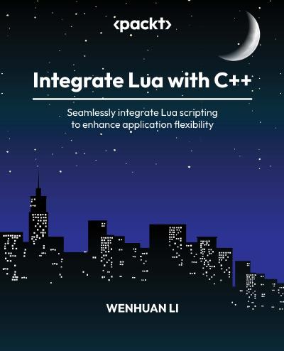 Integrate Lua with C++: Seamlessly integrate Lua scripting to enhance application flexibility