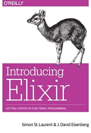 Introducing Elixir: Getting Started in Functional Programming