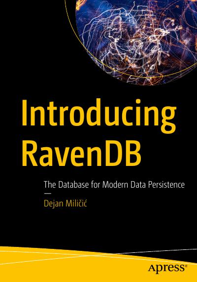 Introducing RavenDB: The Database for Modern Data Persistence