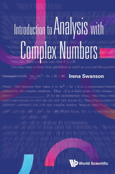 Introduction to Analysis with Complex Numbers
