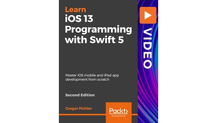 iOS 13 Programming with Swift 5: Master iOS mobile and iPad app development from scratch, 2nd Edition