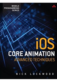 iOS Core Animation: Advanced Techniques