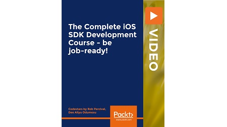 The Complete iOS SDK Development Course – be job-ready!