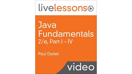 Java Fundamentals LiveLessons Parts I, II, III, and IV, 2nd Edition
