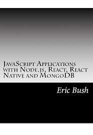 JavaScript Applications with Node.js, React, React Native and MongoDB