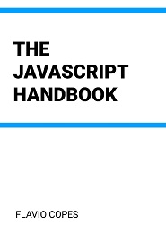 The JavaScript Handbook