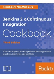 Jenkins 2.x Continuous Integration Cookbook, 3rd Edition