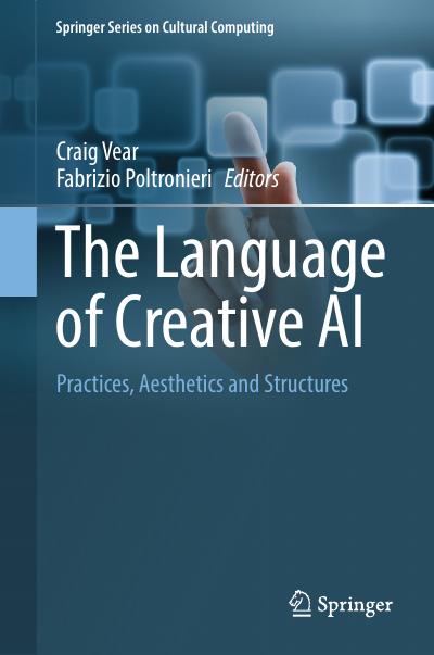 The Language of Creative AI: Practices, Aesthetics and Structures