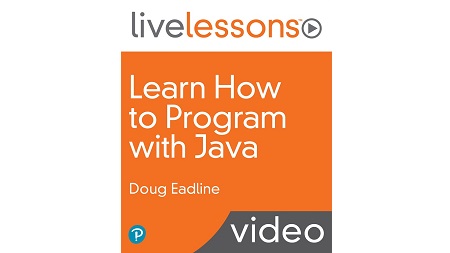 Learn How to Program with Java LiveLessons