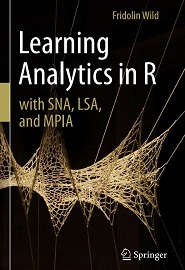 Learning Analytics in R with SNA, LSA, and MPIA