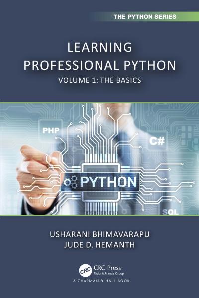 Learning Professional Python: Volume 1: The Basics