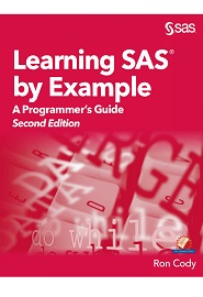 Learning SAS by Example: A Programmer’s Guide, 2nd Edition