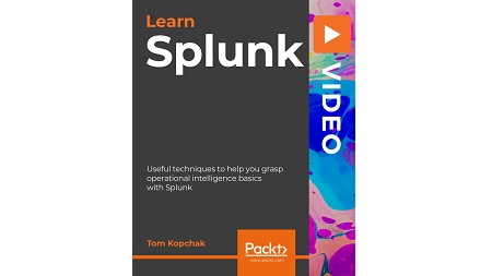 Learning Splunk: Useful techniques to help you grasp operational intelligence basics with Splunk