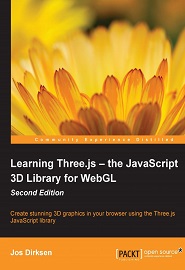 Learning Three.js The JavaScript 3D Library for WebGL, Second Edition