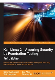 Kali Linux 2 Assuring Security by Penetration Testing, 3rd Edition