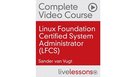 Linux Foundation Certified System Administrator (LFCS), 2nd Edition