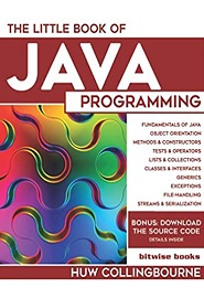 The Little Book of Java Programming: Learn To Program with Object Orientation