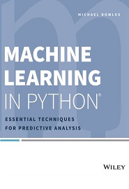 Machine Learning in Python: Essential Techniques for Predictive Analysis