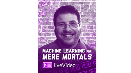 Machine Learning for Mere Mortal