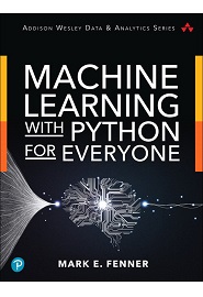 Machine Learning with Python for Everyone