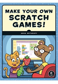 Make Your Own Scratch Games!