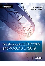 Mastering AutoCAD 2019 and AutoCAD LT 2019