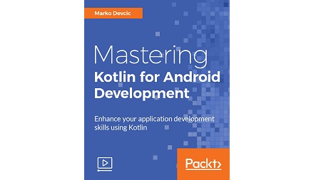 Mastering Kotlin for Android Development