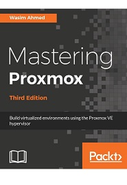 Mastering Proxmox, 3rd Edition
