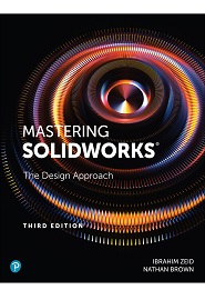 Mastering SolidWorks: The Design Approach, 3rd Edition
