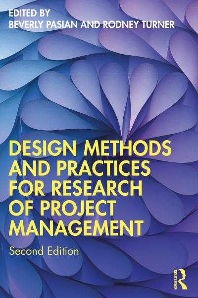 Design Methods and Practices for Research of Project Management, 2nd Edition