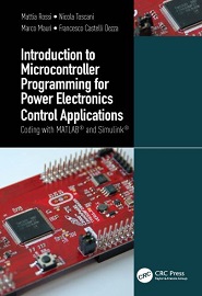 Introduction to Microcontroller Programming for Power Electronics Control Applications: Coding with MATLAB and Simulink