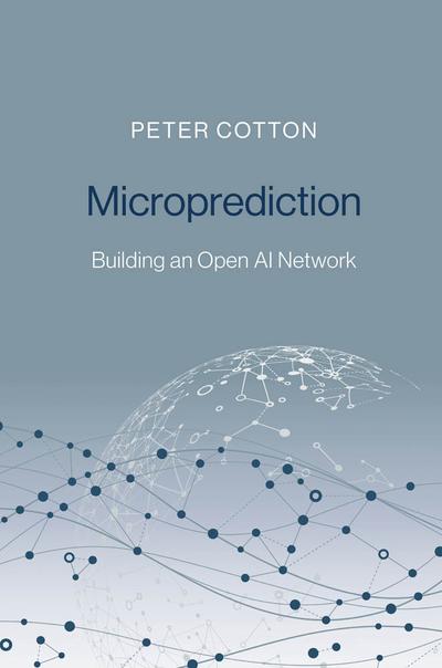 Microprediction: Building an Open AI Network