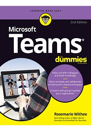 Microsoft Teams For Dummies, 2nd Edition