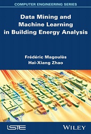 Data Mining and Machine Learning in Building Energy Analysis: Towards High Performance Computing (Iste)