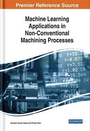 Machine Learning Applications in Non-conventional Machining Processes