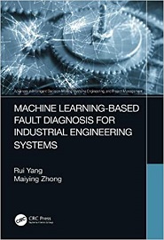 Machine Learning-based Fault Diagnosis for Industrial Engineering Systems