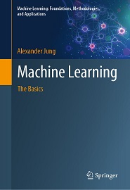 Machine Learning: The Basics (Machine Learning: Foundations, Methodologies, and Applications)