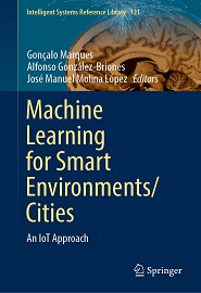 Machine Learning for Smart Environments/Cities: An IoT Approach