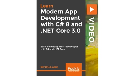 Modern App Development with C# 8 and .NET Core 3.0