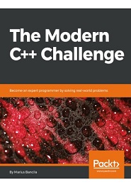 The Modern C++ Challenge: Become an expert programmer by solving real-world problems