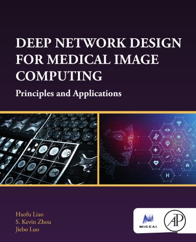 Deep Network Design for Medical Image Computing: Principles and Applications