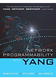Network Programmability with YANG: Data Modeling-driven Management with YANG