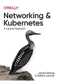 Networking and Kubernetes: A Layered Approach