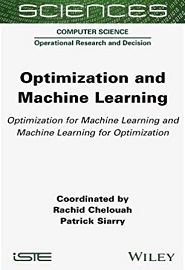Optimization and Machine Learning: Optimization for Machine Learning and Machine Learning for Optimization