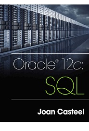 Oracle 12c: SQL, 3rd Edition