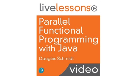 Parallel Functional Programming with Java LiveLessons