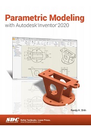 Parametric Modeling with Autodesk Inventor 2020